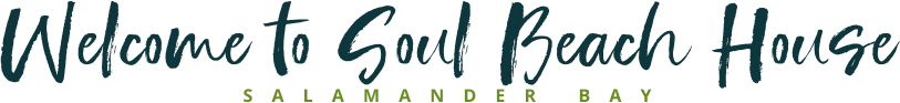 Welcome to Soul Beach House 
SALAMANDER BAY